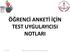 ÖĞRENCİ ANKETİ İÇİN TEST UYGULAYICISI NOTLARI 08.04.2013 YENİLİK VE EĞİTİM TEKNOLOJİLERİ GENEL MÜDÜRLÜĞÜ 1