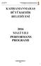 KAHRAMANMARAŞ BÜYÜKŞEHİR BELEDİYESİ 2016 MALİ YILI PERFORMANS PROGRAMI