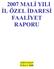 2007 MALĠ YILI ĠL ÖZEL ĠDARESĠ FAALĠYET RAPORU