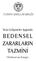 TÜRKİYE BAROLAR BİRLİĞİ. Yeni Gelişmeler Işığında BEDENSEL ZARARLARIN TAZMİNİ. Uluslararası Kongre