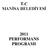 T.C MANĠSA BELEDĠYESĠ 2011 PERFORMANS PROGRAMI