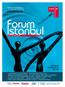 FORUM İSTANBUL. 10-11-12 Mayõs 2006 Swissotel, İSTANBUL. yeni bir birlikte yaşam formülü arayõşõ: