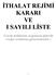 İTHALAT REJİMİ KARARI VE I SAYILI LİSTE. (Tarım ürünlerine uygulanan gümrük vergisi oranlarını göstermektedir.)