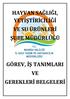 HAYVAN SAĞLIĞI, YETİŞTİRİCİLİĞİ VE SU ÜRÜNLERİ ŞUBE MÜDÜRLÜĞÜ GÖREV, İŞ TANIMLARI VE GEREKLERİ BELGELERİ