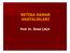 RETİNA DAMAR HASTALIKLARI. Prof. Dr. İhsan ÇAÇA