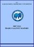ÜST YÖNETİCİ SUNUŞU. Üniversitemiz 2007 Yılı İdare Faaliyet Raporu 5018 Sayılı Kanunun 41 inci maddesi gereğince hazırlanıp kamuoyuna sunulmaktadır.