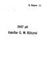 S. Sayısı: 11. 1947 yılı Vakıflar 6. M. Bütçesi