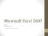 Microsoft Excel 2007 DERS-3 FONKSİYONLAR MANTIKSAL FONKSİYONLAR