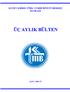 KUZEY KIBRIS TÜRK CUMHURİYETİ MERKEZ BANKASI ÜÇ AYLIK BÜLTEN SAYI: 2005-IV