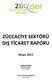 ZÜCCACİYE SEKTÖRÜ DIŞ TİCARET RAPORU