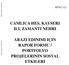 CAMLICA HES, KAYSERI ILI, ZAMANTI NEHRI ARAZI EDINIMI IÇIN RAPOR FORMU / PORTFOLYO PROJELERININ SOSYAL ETKILERI