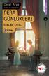 Delal Arya HEYECANLI KİTAPLAR. Serüven. Resimleyen: Sedat Girgin PERA GÜNLÜKLERİ. 5 Basım SIRLAR OTELİ. 2. Kitap