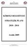 T.C. KOCAELĐ VĐLAYETĐ KÖRFEZ BELEDĐYESĐ STRATEJĐK PLANI 2010-2014. Aralık 2009. www.korfez-bld.gov.tr E-posta : bilgi@korfez-bld.gov.