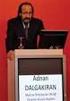 ÜNİVERSİTE - SANAYİ İŞBİRLİĞİ BULUŞMASI 11 ŞUBAT 2012, İSTANBUL. Adnan DALGAKIRAN Yönetim Kurulu Başkanı