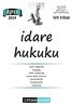 idare hukuku İdari Hakimlik Sayıştay Gelir Uzmanlığı Kamu İhale Kurumu Kontrolörlük Denetmenlik Uzmanlık