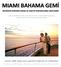 MIAMI BAHAMA GEMİ SEVGİLİLER GÜNÜNDE MIAMI VE KARAYİP BAHAMALARDA GEMİ GEZİSİ