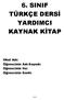 6. SINIF TÜRKÇE DERSİ YARDIMCI KAYNAK KİTAP