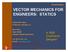 VECTOR MECHANICS FOR ENGINEERS: STATICS