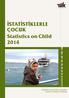 İSTATİSTİKLERLE ÇOCUK Statistics on Child 2014