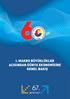 Ekonomik Rapor 2011 I. MAKRO BÜYÜKLÜKLER AÇISINDAN DÜNYA EKONOMİSİNE GENEL BAKIŞ 67. genel kurul Türkiye Odalar ve Borsalar Birliği / www.tobb.org.