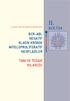 II. BÖLÜM BCR-ABL NEGATİF KLASİK KRONİK MİYELOPROLİFERATİF NEOPLAZİLER TANI VE TEDAVİ KILAVUZU ULUSAL TANI VE TEDAVİ KILAVUZU 2013