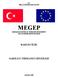 T.C. MİLLÎ EĞİTİM BAKANLIĞI MEGEP (MESLEKİ EĞİTİM VE ÖĞRETİM SİSTEMİNİN GÜÇLENDİRİLMESİ PROJESİ) BAHÇECİLİK SARILICI TIRMANICI BİTKİLER