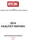 2014 FAALİYET RAPORU. Strateji Geliştirme Dairesi Başkanlığı TS EN ISO 9001