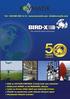 Bird-X 1964 yılından bu yana insancıl yöntemlerle kuş kontrolü ve kovucu ürünler konusunda endüstri lideri olmuştur.