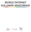 BİLİNÇLİ İNTERNET KULLANIMI ARAŞTIRMASI