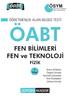 ÖABT. FEN BİLİMLERİ FEN ve TEKNOLOJİ. öabt ÖSYM FİZİK ÖĞRETMENLİK ALAN BİLGİSİ TESTİ