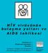 H V virüsünün bulaωma yolları ve AIDS tehlikesi
