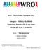 WRO - World Robot Olympiad 2016. Kategori: KURALLI KLASMAN Yaş grubu: Ortaokul (13-15 yaş arası) Türkiye için 5., 6., 7., 8.