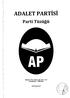 ADALET PARTİSİ. Parti Tüzüğü. Büklüm Sok. Akkoç Apt. No:7, D.4 Kavaklıdere - ANKARA. www.ap.org.tr