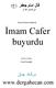 قال امام جعفر فى خواص القرآن. Kuranın havassı hakkında. İmam Cafer buyurdu. tercüme ve tanzim. Kemal Kemaloğlu دركاه جان. www.dergahecan.