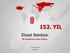 152. YIL. Ziraat Bankası. Bir Bankadan Daha Fazlası. Kasım 2015 İstanbul