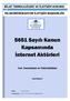 5651 SAYILI KANUN KAPSAMINDA ĐNTERNET AKTÖRLERĐ; HAK, SORUMLULUK VE YÜKÜMLÜLÜKLERĐ. soru@tib.gov.tr