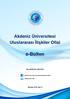 Akdeniz Üniversitesi Uluslararası İlişkiler Ofisi. e-bülten. uio.akdeniz.edu.tr/tr. Akdeniz University International Relations Office