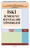 İSKİ GENEL MÜDÜRLÜĞÜ İÇMESUYU HAVZALARI YÖNERGESİ T.C. İSTANBUL BÜYÜKŞEHİR BELEDİYESİ İSTANBUL SU VE KANALİZASYON İDARESİ (İSKİ) GENEL MÜDÜRLÜĞÜ