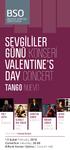 SEVGİLİLER GÜNÜ KONSERİ VALENTINE S DAY CONCERT TANGO NUEVO. 13 Şubat February 2016 Cumartesi Saturday, 20.00 Bilkent Konser Salonu Concert Hall