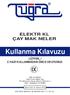 ELEKTRİKLİ ÇAY MAKİNELERİ. Kullanma Kılavuzu LÜTFEN..! CİHAZI KULLANMADAN ÖNCE OKUYUNUZ.