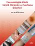 Dermatolojide Klinik Metrik Ölçümler ve Sınıflama Kriterleri