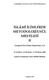 MES'ELESI II. İSLAMI ilimlerde METODOLOJİ/USÜL. 15-16 Mart i 19-20 Nisan i 17-18 Mayıs 2008. Tartışmalı ilmi ihtisas Toplantıları, 1,2,3