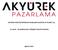 AKYÜREK TÜKETİM ÜRÜNLERİ PAZARLAMA DAĞITIM VE TİCARET A.Ş. 01 OCAK - 30 HAZİRAN 2015 DÖNEMİ FAALİYET RAPORU