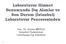 Laboratuvar Hizmet Sunumunda Dış Alımlar ve Son Durum (İstanbul) Laboratuvar Penceresinden