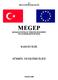 T.C MİLLÎ EĞİTİM BAKANLIĞI MEGEP (MESLEKİ EĞİTİM VE ÖĞRETİM SİSTEMİNİN GÜÇLENDİRİLMESİ PROJESİ) BAHÇECİLİK SÜMBÜL YETİŞTİRİCİLİĞİ