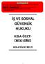 İŞ VE SOSYAL GÜVENLİK HUKUKU