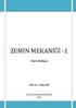 ZEMİN MEKANİĞİ -1. Ders Notları. Öğr.Grv. Erdinç ABİ