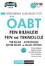 ÖABT. FEN BİLİMLERİ FEN ve TEKNOLOJİ. öabt ÖSYM ÖĞRETMENLİK ALAN BİLGİSİ TESTİ. YER BİLİMİ - ASTRONOMİ ÇEVRE BİLİMİ ve ALAN EĞİTİMİ