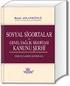 KANUN. SOSYAL SİGORTALAR VE GENEL SAĞLIK SİGORTASI KANUNU Kanun No. 5510 Kabul Tarihi : 31/5/2006