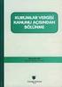 KURUMLAR VERGİSİ KANUNU AÇISINDAN SERMAYE ŞİRKETLERİNDE TAM BÖLÜNME